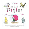 Book cover of 'All About Piglet' featuring illustrations of characters from Winnie the Pooh.