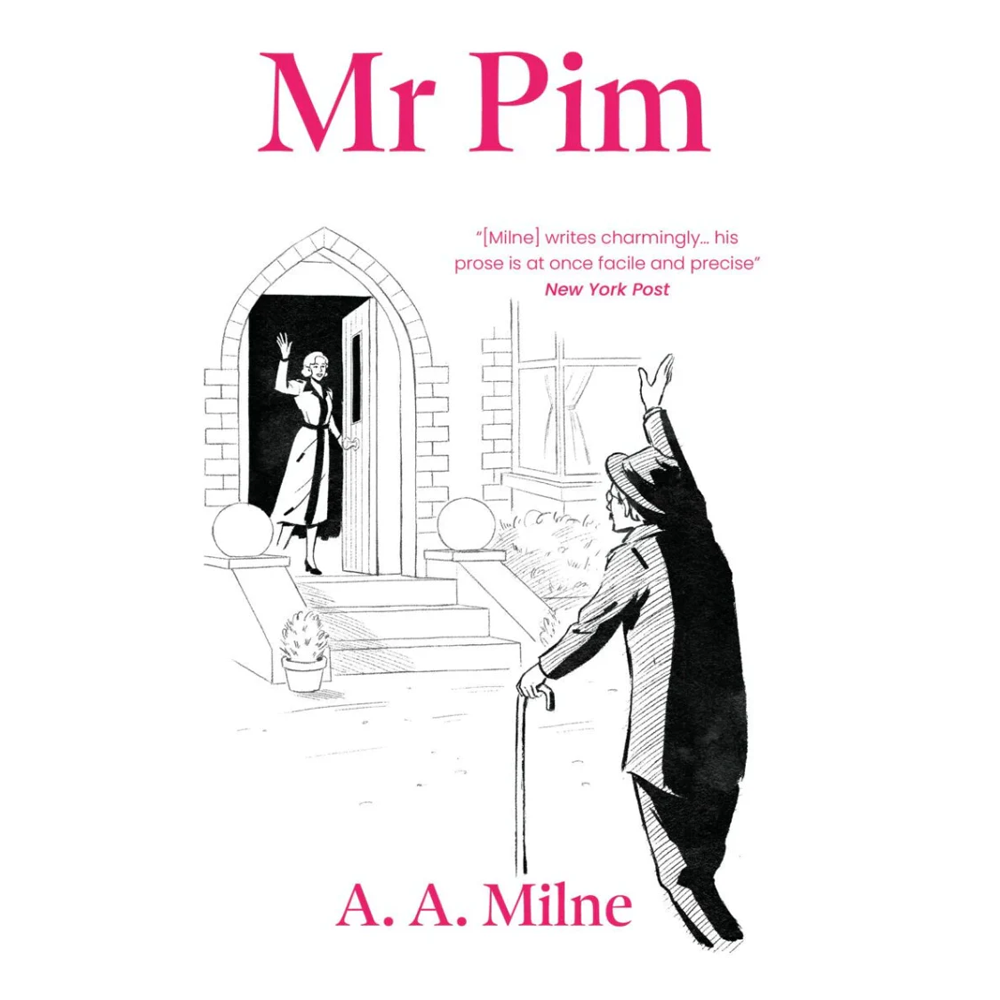Mr Pim by A.A. Milne