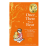 Book cover of 'Once There Was a Bear' with a child and bear illustration on an orange background.